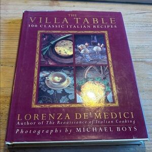 “The Villa Table” cookbook by Lorenza De’Medici